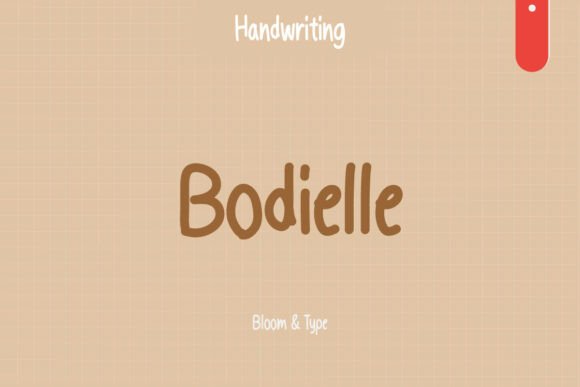 Bodielle: A Handwritten Font for Warm Branding