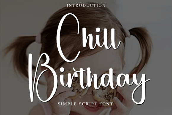 Chill Birthday Typeface Review for Marketers